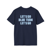 Load image into Gallery viewer, Let's Go Blue Team Toronto - T-Shirt, All Genders