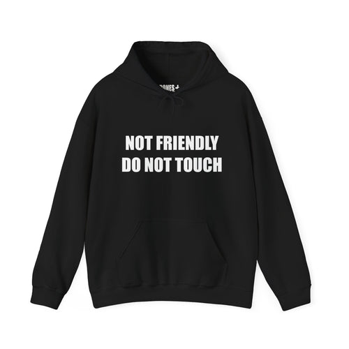 Not Friendly Fleece Hoodie - Cozy, Genderless, Crew Gift