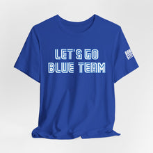 Load image into Gallery viewer, Let's Go Blue Team Toronto - T-Shirt, All Genders