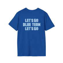 Load image into Gallery viewer, Let's Go Blue Team Toronto - T-Shirt, All Genders